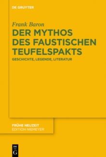 Der Mythos des faustischen Teufelspakts : Geschichte, Legende, Literatur