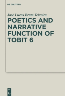 Poetics and Narrative Function of Tobit 6