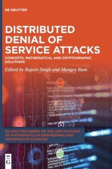 Distributed Denial of Service Attacks : Concepts, Mathematical and Cryptographic Solutions
