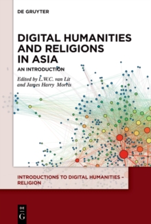 Digital Humanities and Religions in Asia : An Introduction