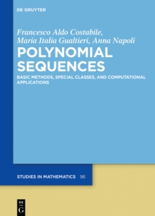 Polynomial Sequences : Basic Methods, Special Classes, and Computational Applications