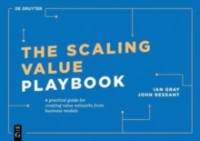The Scaling Value Playbook : A practical guide for creating innovation networks for impact and growth