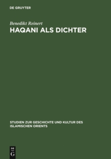 Haqani als Dichter : Poetische Logik und Phantasie