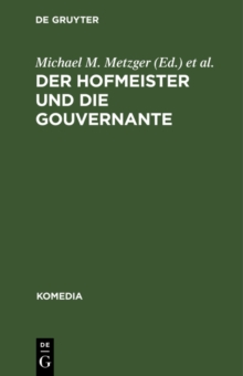 Der Hofmeister und die Gouvernante : Ein Lustspiel in 5 Aufzugen