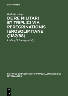 De re militari et triplici via peregrinationis Ierosolimitane (1187/88)