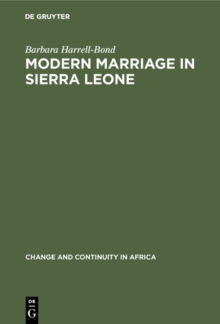 Modern Marriage in Sierra Leone : A Study of the Professional Group