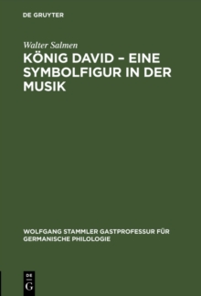 Konig David - Eine Symbolfigur in der Musik