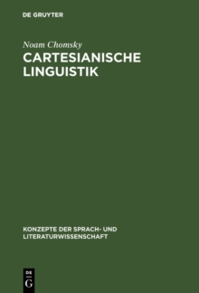 Cartesianische Linguistik : Ein Kapitel in der Geschichte des Rationalismus