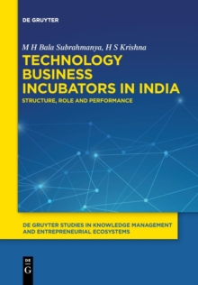Technology Business Incubators in India : Structure, Role and Performance