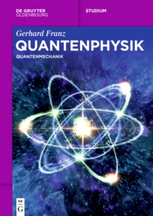 Quantenphysik : Quantenmechanik