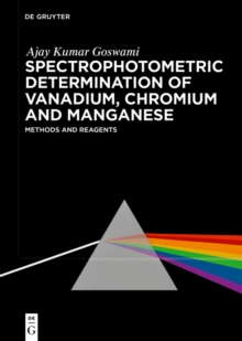 Spectrophotometric Determination of Vanadium, Chromium and Manganese : Reagents and Methods