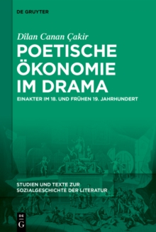 Poetische Okonomie im Drama : Einakter im 18. und fruhen 19. Jahrhundert