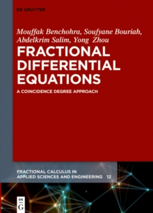 Fractional Differential Equations : A Coincidence Degree Approach