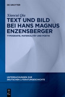 Text und Bild bei Hans Magnus Enzensberger : Typografie, Materialitat und Poetik