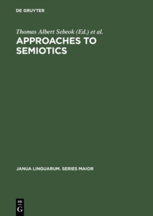 Approaches to semiotics : Cultural anthropology, education, linguistics, psychiatry, psychology ; transactions of the Indiana University Conference on Paralinguistics and Kinesics
