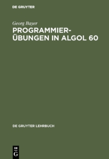 Programmierubungen in ALGOL 60