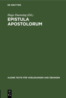 Epistula apostolorum : Nach dem athiopischen und koptischen Texte