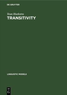 Transitivity : Grammatical Relations in Government-Binding Theory