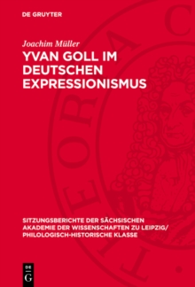 Yvan Goll im Deutschen Expressionismus