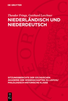 Niederlandisch und Niederdeutsch : Aufbau und Gliederung des Niederdeutschen