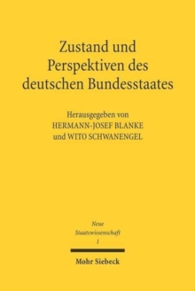 Zustand und Perspektiven des deutschen Bundesstaates