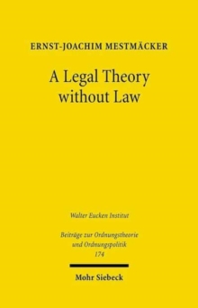 A Legal Theory without Law : Posner v. Hayek on Economic Analysis of Law