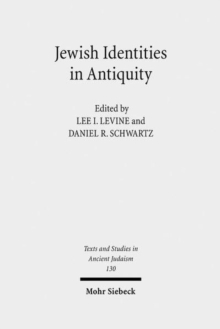 Jewish Identities in Antiquity : Studies in Memory of Menahem Stern