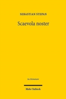 Scaevola noster : Schulgut in den 'libri disputationum' des Claudius Tryphoninus?