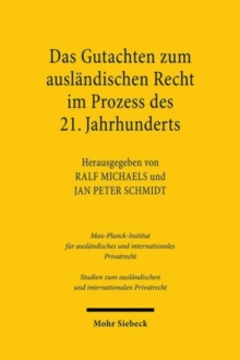 Das Gutachten zum auslandischen Recht im Prozess des 21. Jahrhunderts