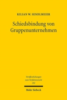 Schiedsbindung von Gruppenunternehmen : Der Freiwilligkeitsgrundsatz bei der Schiedsbindung Dritter