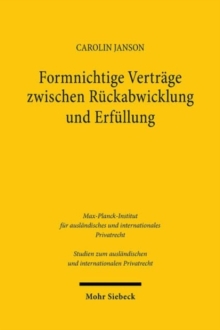 Formnichtige Vertrage zwischen Ruckabwicklung und Erfullung : Eine vergleichende Betrachtung des deutschen und englischen Rechts