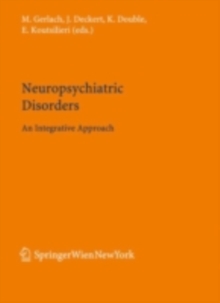 Neuropsychiatric Disorders : An Integrative Approach