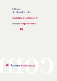 Rendering Techniques ’97 : Proceedings of the Eurographics Workshop in St. Etienne, France, June 16–18, 1997