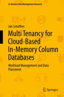 Multi Tenancy for Cloud-Based In-Memory Column Databases : Workload Management and Data Placement
