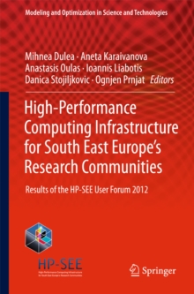 High-Performance Computing Infrastructure for South East Europe's Research Communities : Results of the HP-SEE User Forum 2012