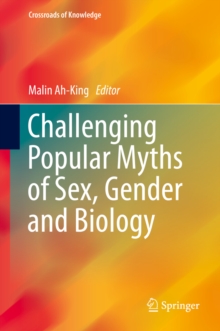 Challenging Popular Myths of Sex, Gender and Biology