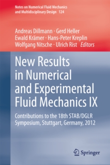 New Results in Numerical and Experimental Fluid Mechanics IX : Contributions to the 18th STAB/DGLR Symposium, Stuttgart, Germany, 2012