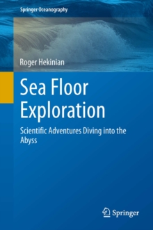 Sea Floor Exploration : Scientific Adventures Diving into the Abyss