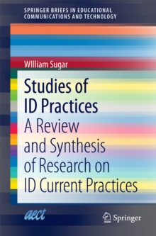 Studies of ID Practices : A Review and Synthesis of Research on ID Current Practices