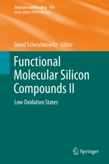 Functional Molecular Silicon Compounds II : Low Oxidation States