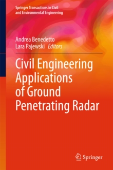 Civil Engineering Applications of Ground Penetrating Radar