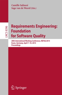 Requirements Engineering: Foundation for Software Quality : 20th International Working Conference, REFSQ 2014, Essen, Germany, April 7-10, 2014, Proceedings