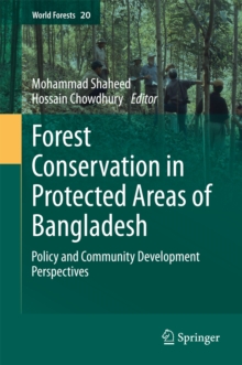 Forest conservation in protected areas of Bangladesh : Policy and community development perspectives