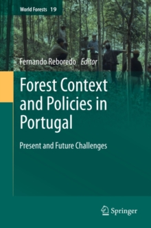Forest Context and Policies in Portugal : Present and Future Challenges