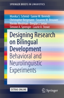 Designing Research on Bilingual Development : Behavioral and Neurolinguistic Experiments
