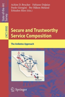 Secure and Trustworthy Service Composition : The Aniketos Approach