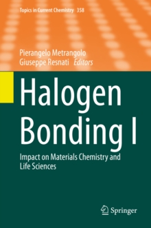 Halogen Bonding I : Impact on Materials Chemistry and Life Sciences
