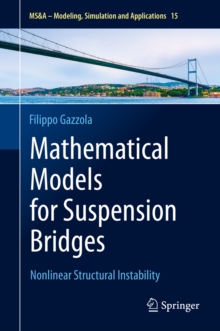 Mathematical Models for Suspension Bridges : Nonlinear Structural Instability