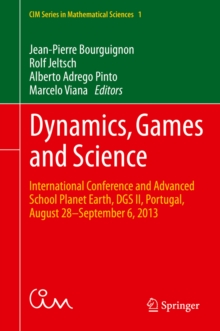 Dynamics, Games and Science : International Conference and Advanced School Planet Earth, DGS II, Portugal, August 28-September 6, 2013
