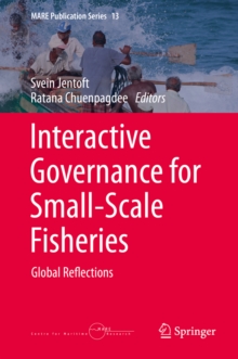 Interactive Governance for Small-Scale Fisheries : Global Reflections